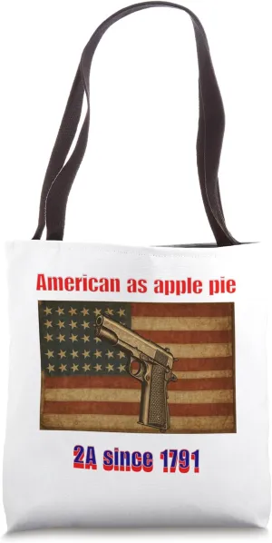 2A American as Apple Pie Second Amendment Anti-Gun Control Tote Bag