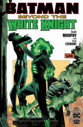 BATMAN: BEYOND THE WHITE KNIGHT #7