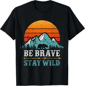 Be Brave Stay Wilderness Bear Mountains Vintage Retro Hiking T-Shirt