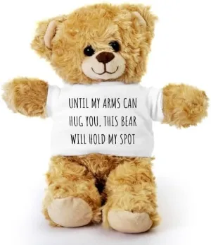 Daughter Teddy Bear, Until My Arms Can Hug You, This Bear Will Hold My Spot, Plush Teddy Bear with Tee, Birthday & Christmas Basket Gift Idea