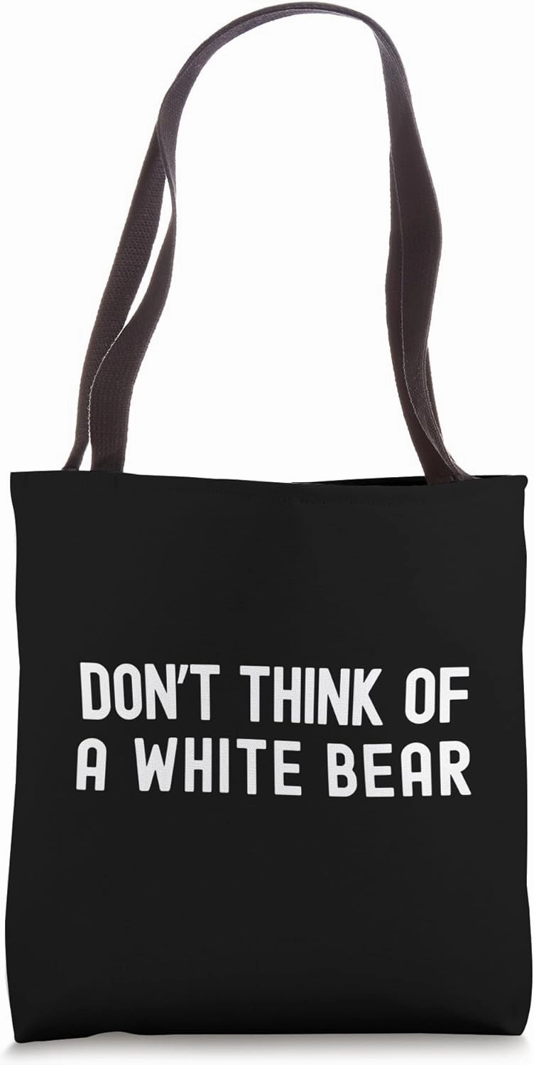 Don't Think Of A White Bear | Psychology Thought Experiment Tote Bag