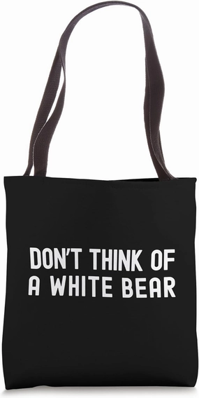 Don't Think Of A White Bear | Psychology Thought Experiment Tote Bag