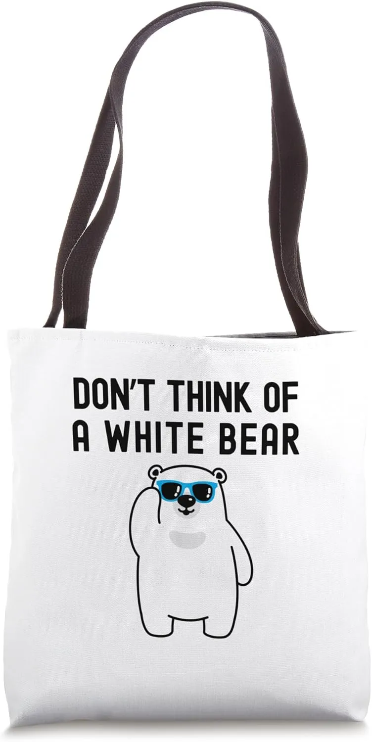 Don't Think Of A White Bear | Funny Psychology | Cognitive Tote Bag
