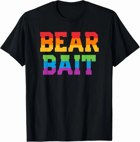 Gay Club BEAR BAIT Rainbow Flag Gay Pride Parade LGBTQ T-Shirt