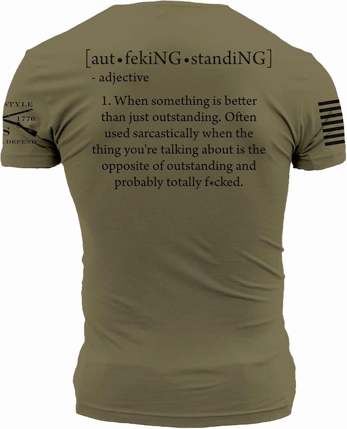 Grunt Style Out Fking Standing Men's T-Shirt