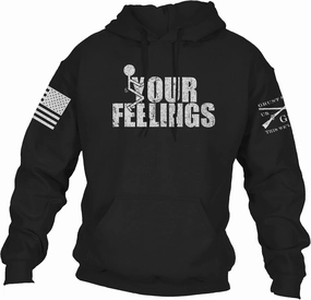 Grunt Style Your Feelings Unisex Hoodie