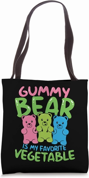 Gummy Bear Is My Favourite Vegetable Funny Sarcasm Anti Diet Tote Bag