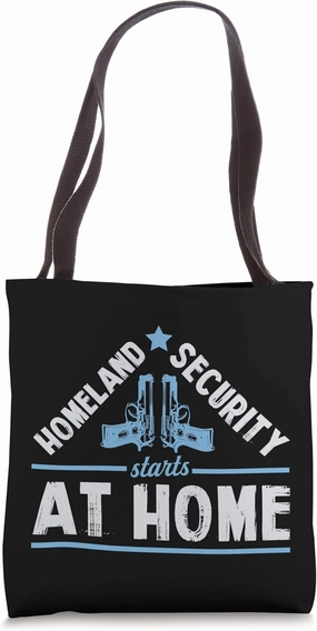 Homeland Security Starts At Home 2A Pro Second Amendment Tote Bag