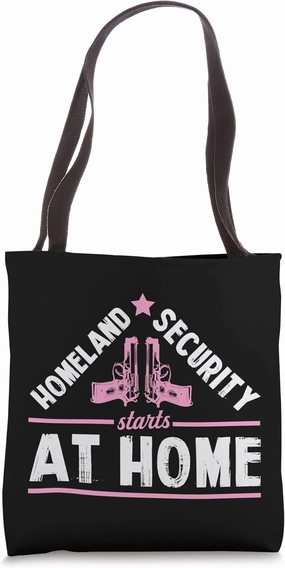 Homeland Security Starts At Home 2A Pro Second Amendment Tote Bag