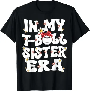 In My Tball Sister Era Groovy Retro Teeballl Sister Tball T-Shirt