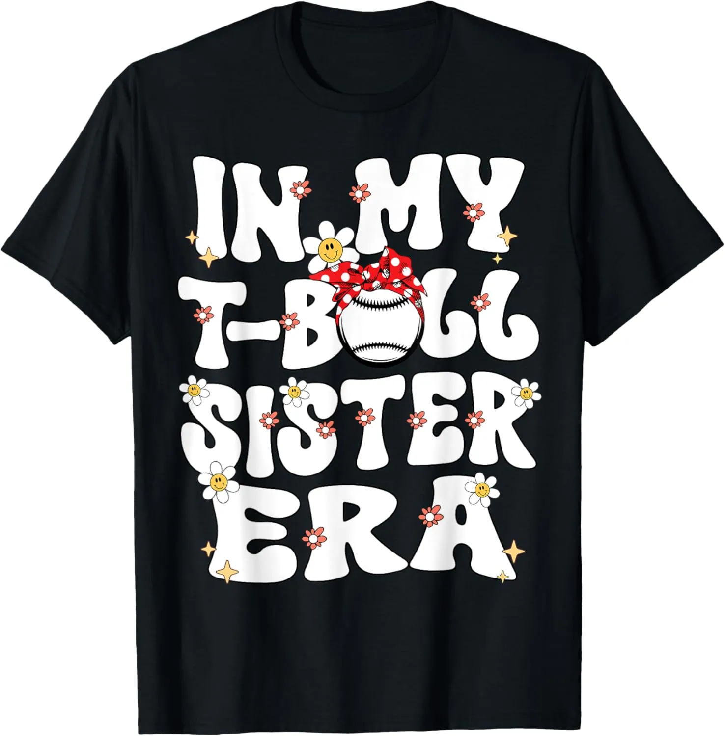 In My Tball Sister Era Groovy Retro Teeballl Sister Tball T-Shirt