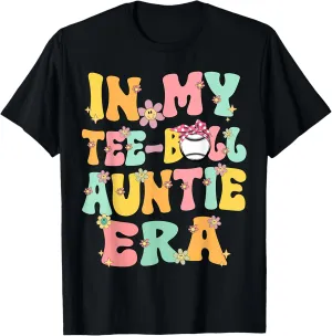 In My Teeball Aunt Era Retro Groovy Tball Auntie Tee ball T-Shirt