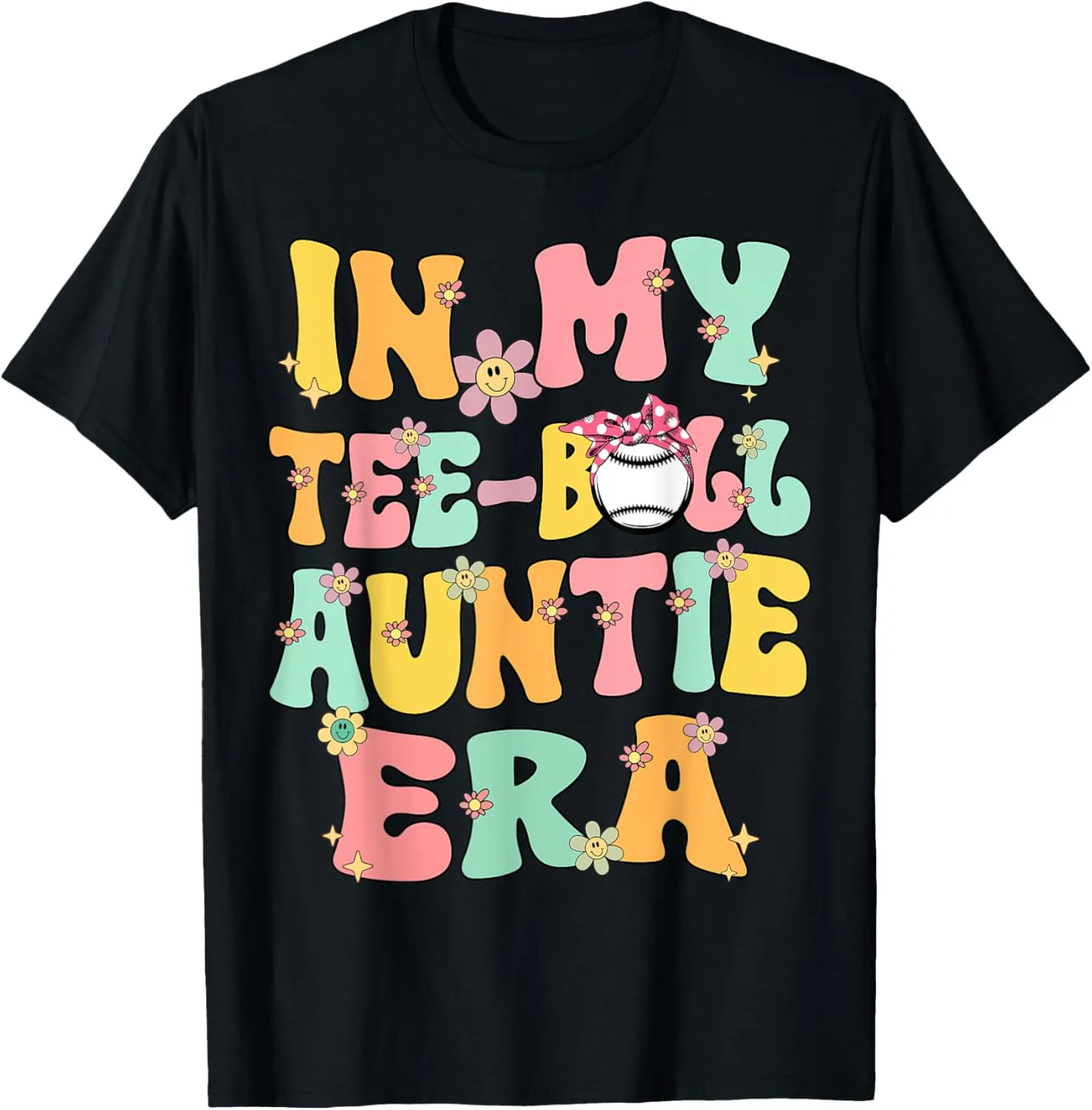 In My Teeball Aunt Era Retro Groovy Tball Auntie Tee ball T-Shirt