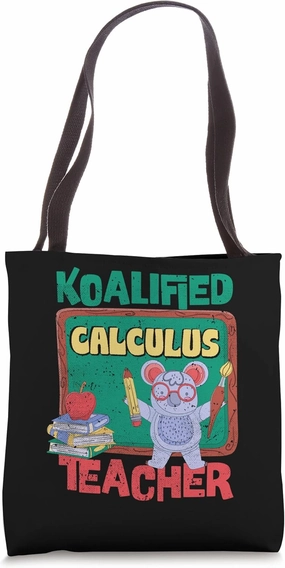 Koalified Calculus Teacher Differential and Integral Tote Bag