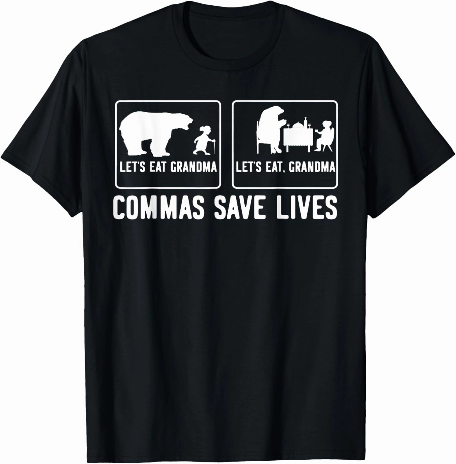 Let's Eat, Grandma Commas Save Lives T-Shirt