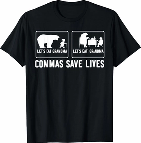 Let's Eat, Grandma Commas Save Lives T-Shirt