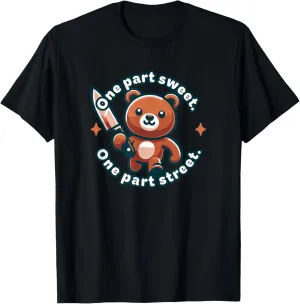 One Part Street One Part Sweet Funny Animal Knife Cute Bear T-Shirt