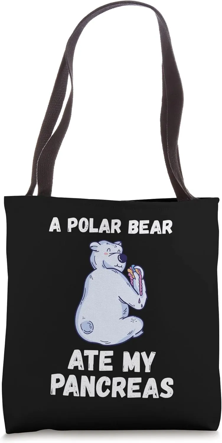 Pancreas Funny Polar Bear Diabetic Ate My Pancreas Diabetis Tote Bag