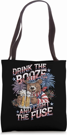 Patriotic Bear Drink the Booze and Light the Fuse Tote Bag