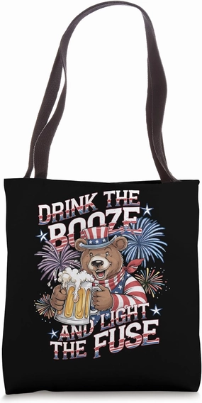 Patriotic Bear Drink the Booze and Light the Fuse Tote Bag