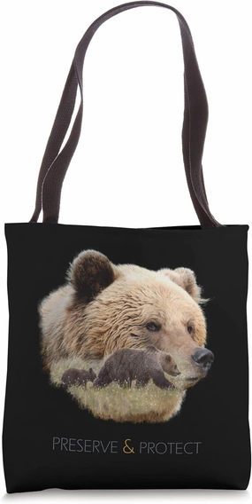 Preserve and Protect Bears Grizzly Tote Bag
