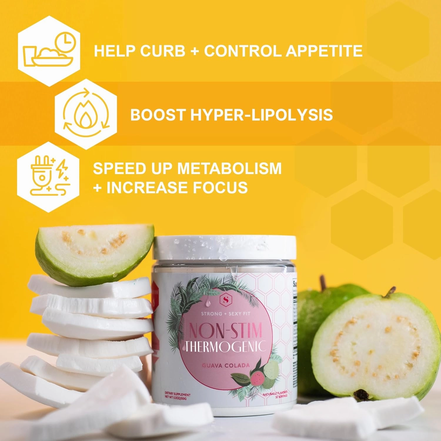Strong   Sexy Fit, Weight and Diet Support Health Supplement, Caffeine Free Non Stim Drink Powder for Appetite Control and Metabolism Support, Supplements for Women, Guava Colada Flavor, 30 SVG