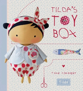 Tilda's Toy Box: Sewing patterns for soft toys and more from the magical world of Tilda Hardcover – December 9, 2015