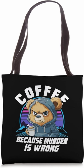 Vintage Coffee Because Murder Is Wrong Tote Bag
