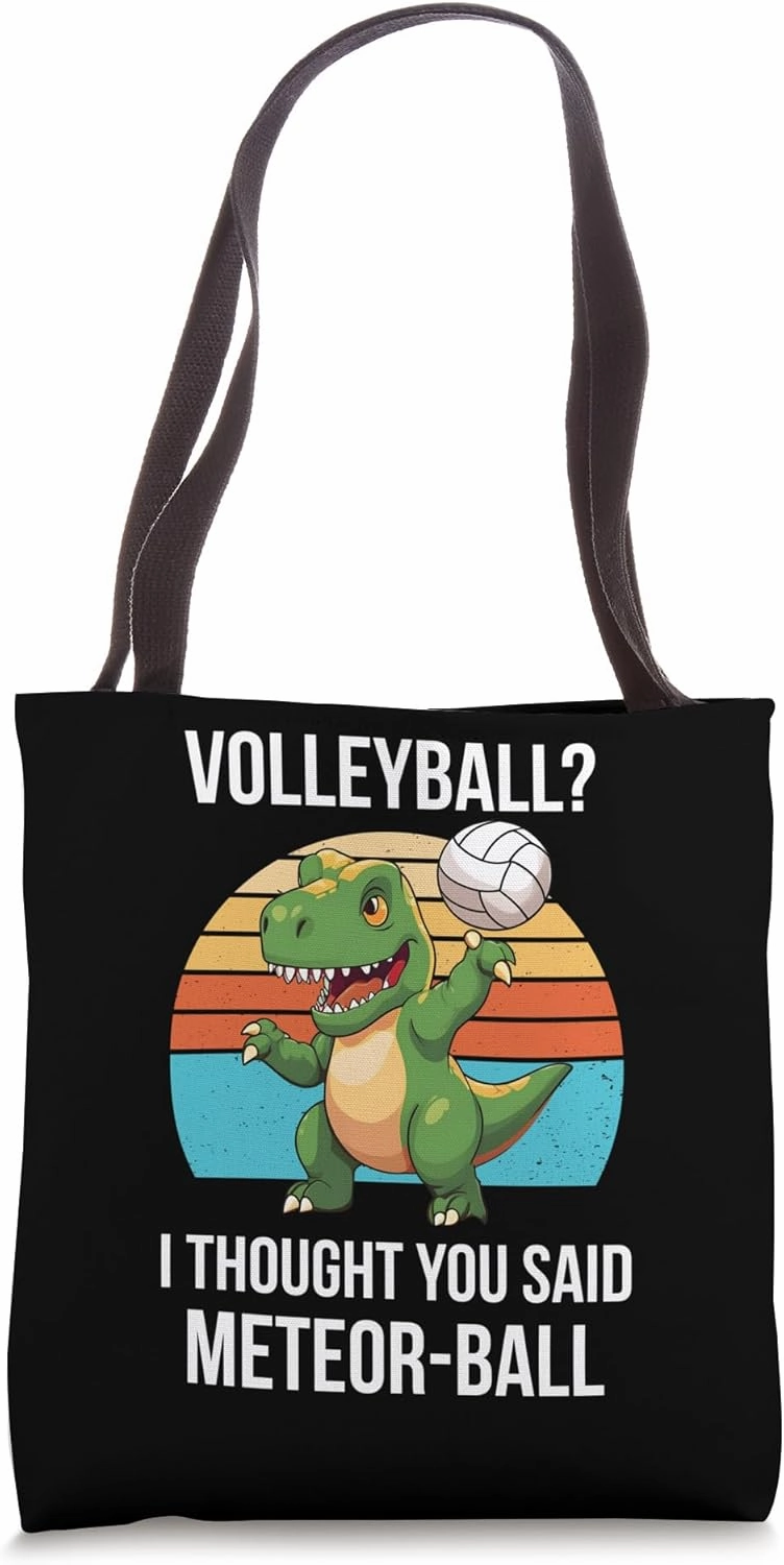 Volleyball I Thought You Said Meteor Ball Fun T-Rex Dinosaur Tote Bag