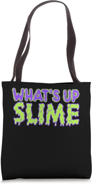 What's Up Slime Slippery Substance Soft Slime Tote Bag