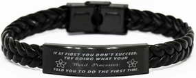 Word Processor Braided Leather Bracelet, If at first you don't succeed, try doing what your athletic trainer told you to do the first time., Laser Engraved, Stainless Steel Wristband
