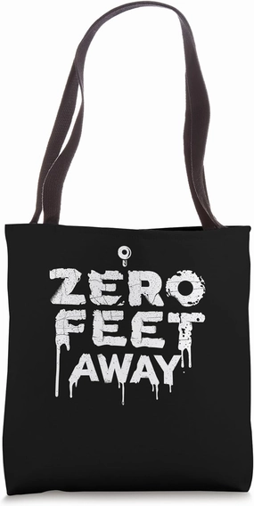 Zero Feet Away - Proximity Alert Gay Bear Tote Bag